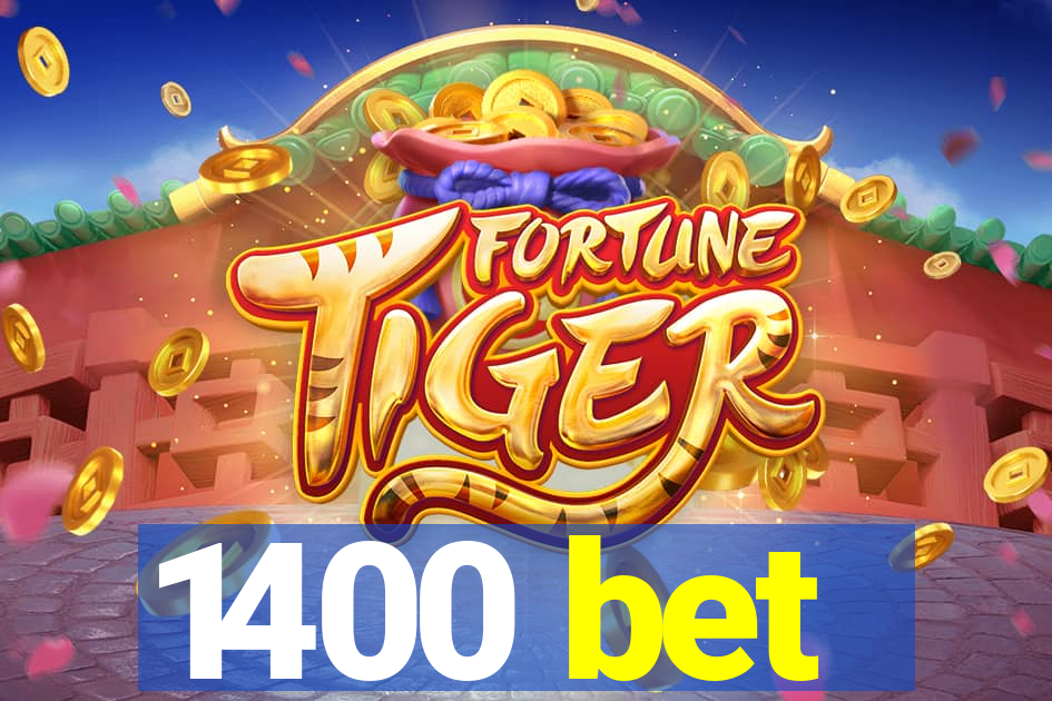 1400 bet